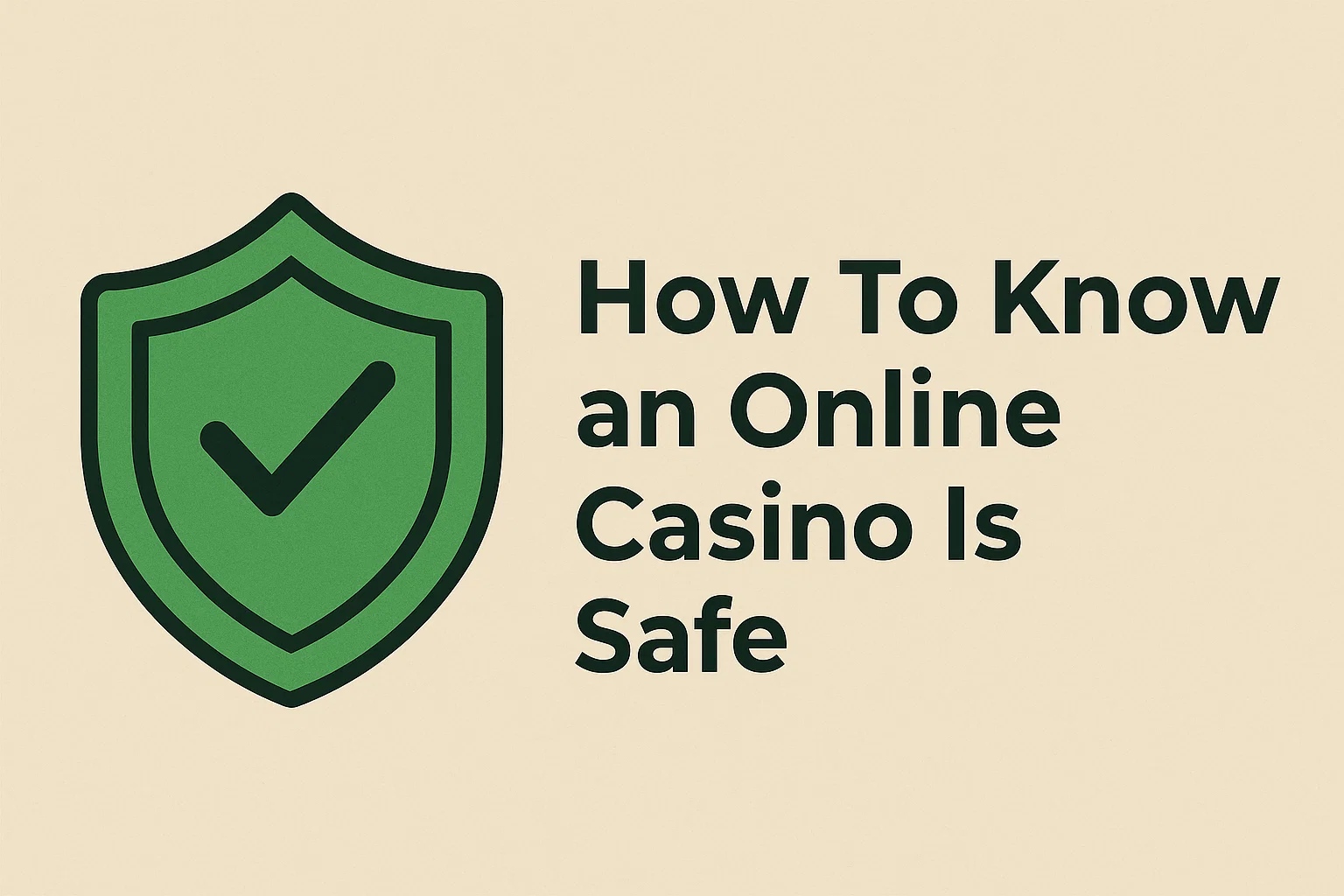 How To Know an Online Casino Is Safe