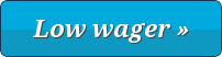Low wagering casino bonuses